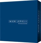 WIEM LEPIEJ