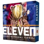 ELEVEN: MIĘDZYNARODOWY TURNIEJ